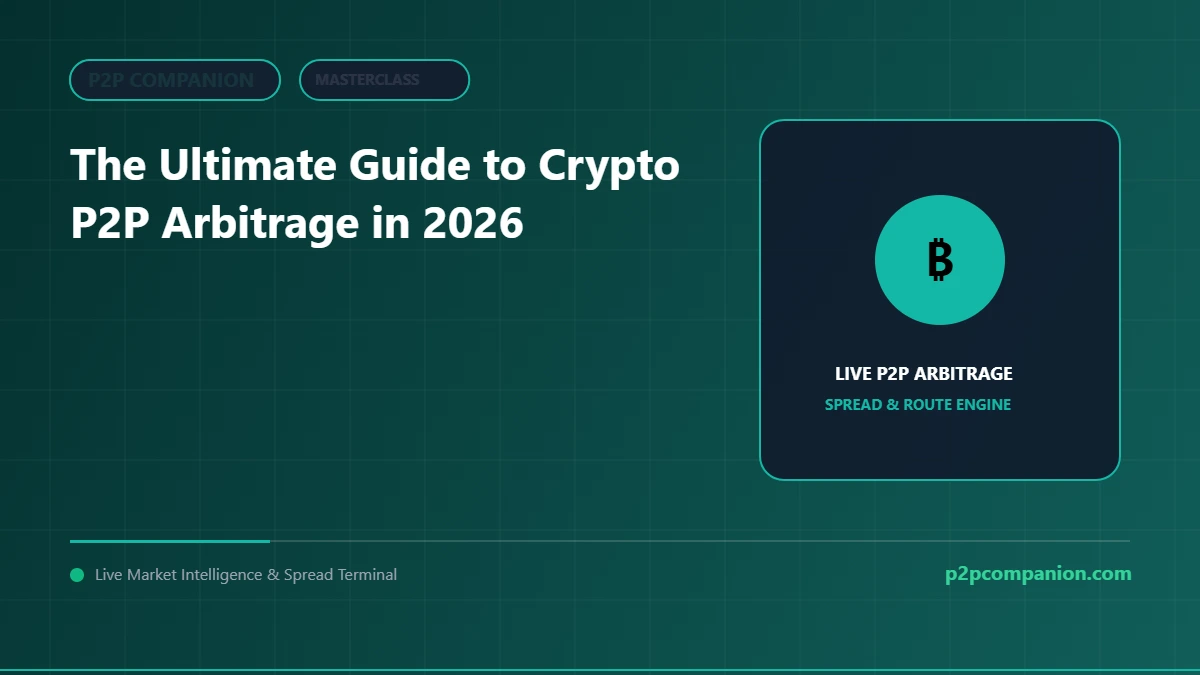 The Ultimate Guide to Crypto P2P Arbitrage in 2026